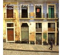 Epoca de Ouro - Feijoao Com Arroz