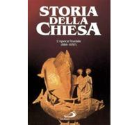 Epoca feudale. La Chiesa del particolarismo (888-1057). Vol. 7 - Amann E.,...