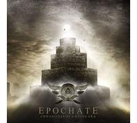 Epochate - Chronicles Of A Dying Era