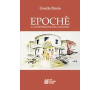 Epochè. La sospensione del giudizio