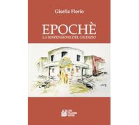 Epochè. La sospensione del giudizio