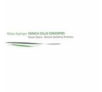 Eppinger, Niklas - French Cello Concertos