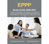 EPPP Study Guide 2026-2027: Complete 10 Full-Length Practice Questions, 1500+ High-Yield Test, and Proven Strategies with Detailed Explanations to ... Practice in Psychology at First Try.