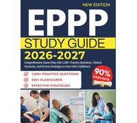 EPPP STUDY GUIDE 2026-2027: Comprehensive Exam Prep with 1,200+ Practice Questions, Clinical Scenarios, and Proven Strategies to Pass with Confidence