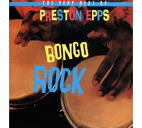 Epps, Preston - Bongo Rock-Very Best Of Presto