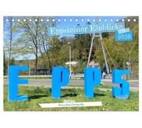 Eppsteiner Einblicke (Tischkalender 2026 DIN A5 quer), CALVENDO Monatskalender: Die Stadt Eppstein besteht aus 5 spannenden Stadtteilen und bietet weit mehr als nur Burg Eppstein.