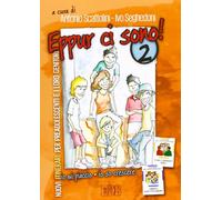 Eppur ci sono! Nuovi itinerari per preadolescenti e i loro genitori (Vol. 2)