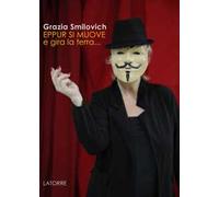 Eppur si muove e gira la terra...