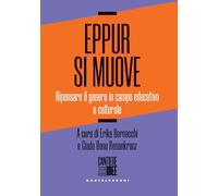 Eppur si muove. Ripensare il genere in campo educativo e culturale - Berna...