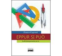 Eppur si può. La divisione geometrica per tre