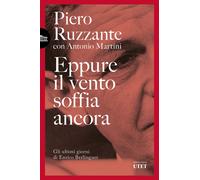 Eppure il vento soffia ancora. Gli ultimi giorni di Enrico Berlin