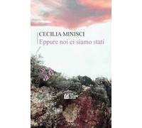 Eppure noi ci siamo stati