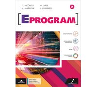 Eprogram. Settore Tecnologico, Articolazione Informatica. Per gli Ist. tecnici e professionali. Con e-book. Con espansione online (Vol. 2)
