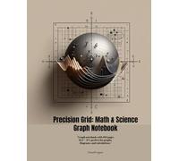 Epsilon Precision Graph Notebook: Large 8.5" x 11" Grid Paper for Math, Science & Technical Drawing: Graphing Paper Notebook for Students, Engineers & ... for Math, Physics, Chemistry & Design Work
