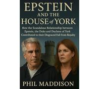 Epstein and the house of York: How the scandalous relationship between Epstein, the Duke and Duchess of York contributed to their disgraced fall from royalty