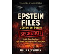 Epstein Files: L'ombra del Potere
