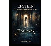 Epstein: Patterns Beneath the Story: The Hallway