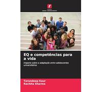 EQ e competências para a vida: Impacto sobre a adaptação entre adolescentes universitários