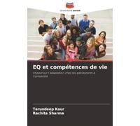 EQ et compétences de vie: Impact sur l'adaptation chez les adolescents à l'université