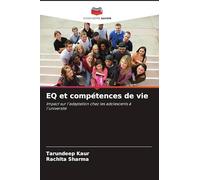 EQ et compétences de vie: Impact sur l'adaptation chez les adolescents à l'université