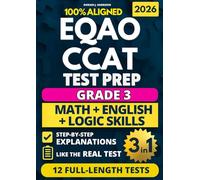 EQAO + CCAT Test Prep Grade 3: English + Mathematics + Cognitive Abilities: 12 Practice Tests with Expert Answer Explanations for Ontario Students