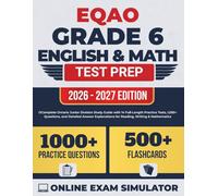 EQAO Grade 6 English & Math Test Prep 2026-2027: Complete Ontario Junior Division Study Guide with 14 Full-Length Practice Tests, 1,050+ Questions, and Detailed Answer Explanations