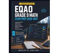 EQAO Grade 9 Math Exam Prep 2026-2027: Targeted MTH1W Exercises for Number Sense, Algebra, Geometry, Data, and Financial Literacy