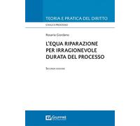 Equa Riparazione Per Irragionevole Durata Del Processo