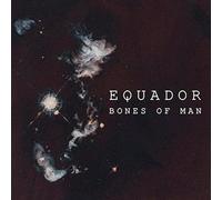 Equador - Bones Of Man