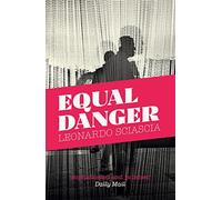 Equal Danger - Sciascia Leonardo