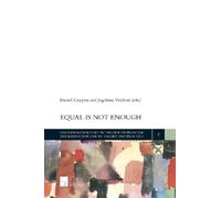 Equal is not Enough (Tascabile) Discrimination Law in Theory and Practice