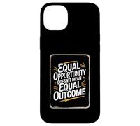 Equal Opportunity Doesn’t Mean Equal Outcome Equality Quote Custodia per iPhone 14 Plus