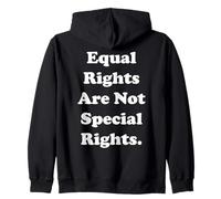 Equal Rights Are Not Special Rights Statement Felpa con Cappuccio