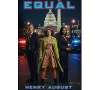 Equal: The Lives and Fortunes Series