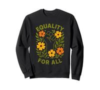 Equality For All Pugno Alzato Uguaglianza Social Justice Felpa