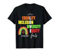 Equality Inclusion Diversity Equity Love Never Fails Teacher Maglietta