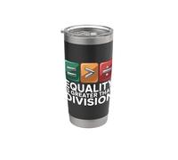 Equality is Greater than Division Bicchiere termico in acciaio inox doppia parete