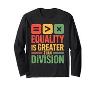 Equality Is Greater Than Division unità Diritti Black Maglia a Manica