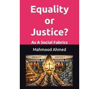 Equality or Justice: As a Social Fabric