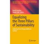 Equalizing the Three Pillars of Sustainability: Exploring Social Responsibility in Context