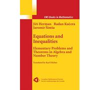 Equations and Inequalities: Elementary Problems and Theorems in Algebra and Number Theory