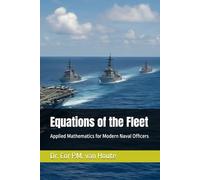 Equations of the Fleet: Applied Mathematics for Modern Naval Officers
