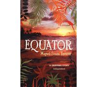 Equator by Miguel Sousa Tavares(1905-07-01)