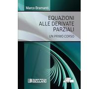 Equazioni alle Derivate Parziali. Un primo corso