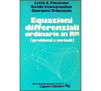 Equazioni differenziali ordinarie in RN (problemi e metodi) - Piccinini Li...