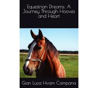 Equestrian Dreams: A Journey Through Hooves and Heart