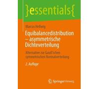 Equibalancedistribution - Asymmetrische Dichteverteilung: Alternative Zur Gauß‘schen Symmetrischen Normalverteilung