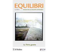 Equilibri (2021). Vol. 2: La Terra guasta