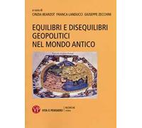 Equilibri e disequilibri geopolitici nel mondo antico