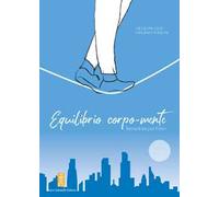 Equilibrio corpo-mente. Istruzioni per l'uso